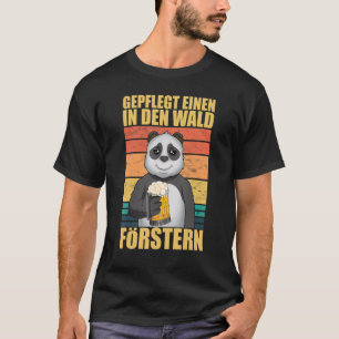 Panda gut gepflegt für den Wald Forstern Sa T-Shirt