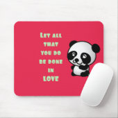 Panda mit inspirierendem Zitat zur Liebe Mousepad (Mit Mouse)