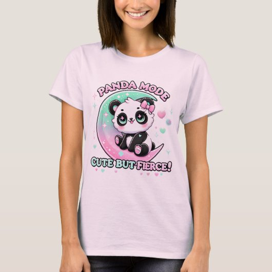 Panda Mode Niedlich, aber fierce T - Shirt (Vorderseite)