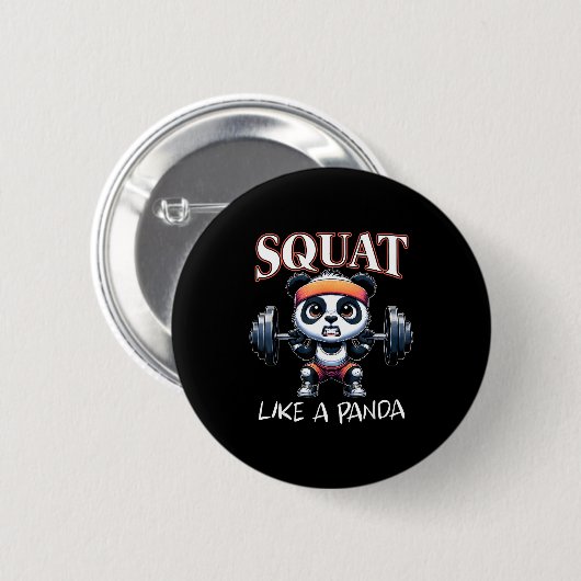 Panda Weightlifting Fitness Funny Gym Quote Squat  Button (Vorne & Hinten)