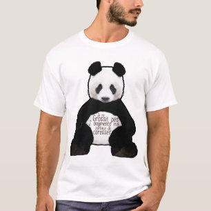 Panda Zitat nimmt nicht zu. T-Shirt