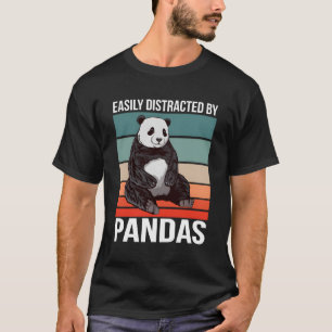 Panda Zitat Panda Bär leicht von Pandas abgelenkt T-Shirt