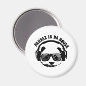 Pandaz in Da House Magnet (Vorderseite/Rückseite)