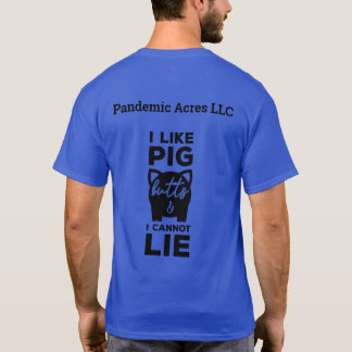 Pandemie Acres Schweinefleisch Hintern Erwachsene T-Shirt