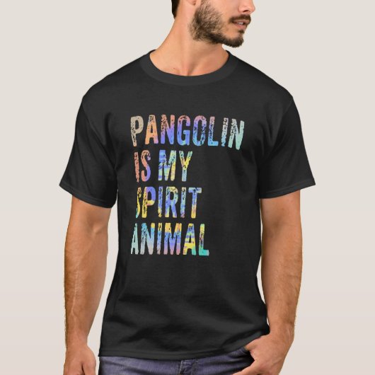Pangolin ist mein Geiststier T-Shirt (Vorderseite)