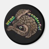 Pangolin Weird ist wunderbar Magnet (Vorne)