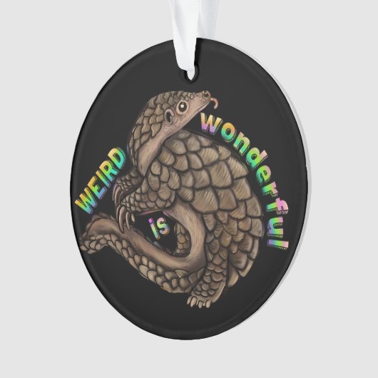Pangolin Weird ist wunderbar Ornament (Vorderseite)