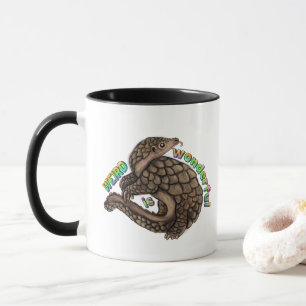 Pangolin Weird ist wunderbar Tasse