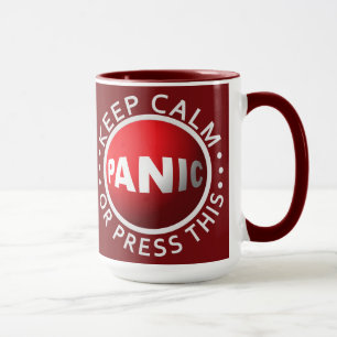Panic Button Tasse - wählen Sie Stil
