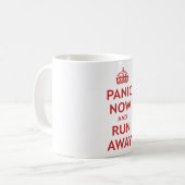 Panik jetzt und Lauf weg Kaffeetasse (Vorderseite Links)