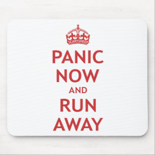 Panik jetzt und Lauf weg Mousepad