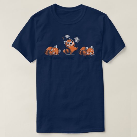 Panikwiederholung aufschieben täglich erschüttert  T-Shirt (Design vorne)