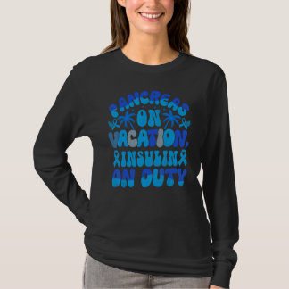 Pankreas auf Urlaub Insulin auf Zoll T-Shirt