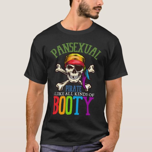Pansexual Pirate Like All Kinds Of Booty Gay Lesbi T-Shirt (Vorderseite)