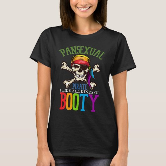 Pansexual Pirate Like All Kinds Of Booty Gay Lesbi T-Shirt (Vorderseite)
