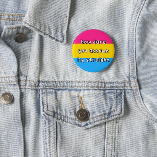 Pansexual Prix - "How Dare you Assume" - LGBT Button (Beispiel)