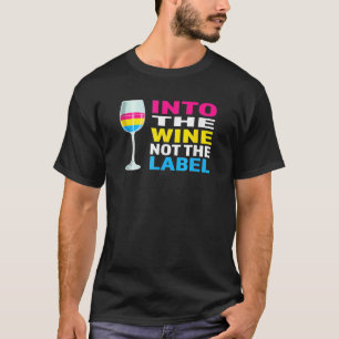 Pansexual Stolz Farben in den Wein nicht die T-Shirt