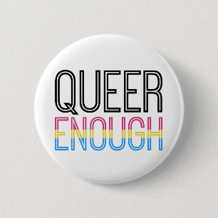 Pansexual Stolz - queer genug Knopf Button