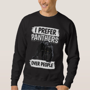 Panther Quote Wildcat I bevorzugt Panther als Mens Sweatshirt