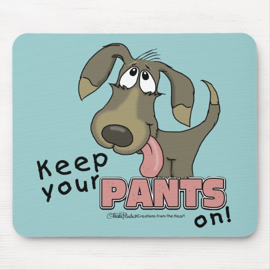 Panting Dog Behalten Pants on Mousepad (Vorne)