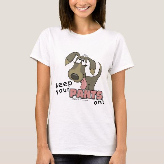 Panting Dog Behalten Pants on T-Shirt (Vorderseite)