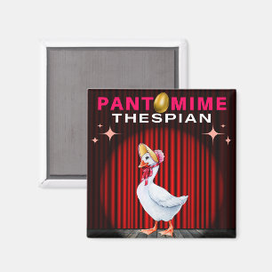 Pantomime Thespian - Muttergoose Magnet
