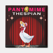 Pantomime Thespian - Muttergoose Magnet (Vorne)