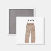 Pants Kühlschrank Magnet (Vorderseite/Rückseite)