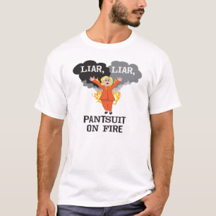 Pantsuit auf Feuer T-Shirt