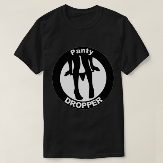 Panty Dropper Sticker T-Shirt (Design vorne)