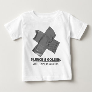 Panzerklebeband - Reden ist Silber, schweigen ist Baby T-shirt