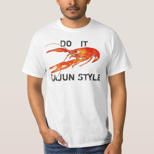Panzerkrebse tun es Cajun Art T-Shirt (Vorderseite)