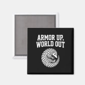 Panzerung Welt Außenseiter Pangolin Introvertierte Magnet (Vorderseite/Rückseite)