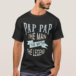 Pap den Mann, den Mythos, den Legenden Original T-Shirt