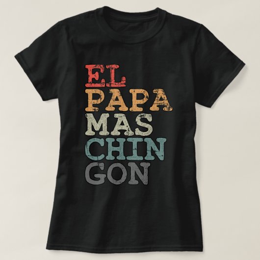 Pap Frau Chingon coolster Vater für Mengift T-Shirt (Design vorne)