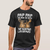 Pap Pap den Mann Myth der Jagdlegende T-Shirt (Vorderseite)