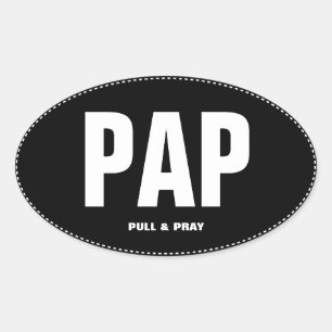 PAP Pull and Pray Oval Autoaufkleber Ovaler Aufkleber