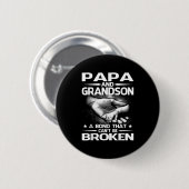 Papa And Grandson A Bond That Can't Be Broken Button (Vorne & Hinten)