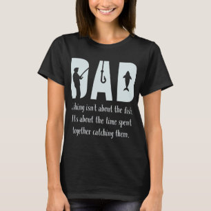 Papa-Angeln geht nicht um den Fisch, sondern um di T-Shirt