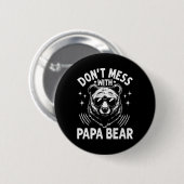Papa Bären nicht mit Papa-Bären-Funny-Vätern durch Button (Vorne & Hinten)
