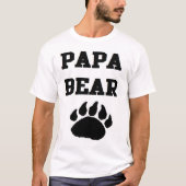 PAPA BEAR NEW DAY NEUE VATER BABY DADDY T-Shirt (Vorderseite)