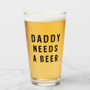 Papa braucht ein Bier Glas