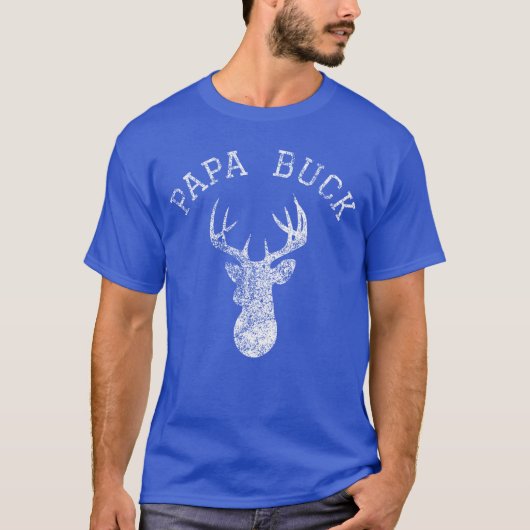 Papa Buck Dad Father retro boy friends T-Shirt (Vorderseite)