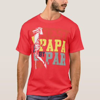 Papa By Par Golf T-Shirt