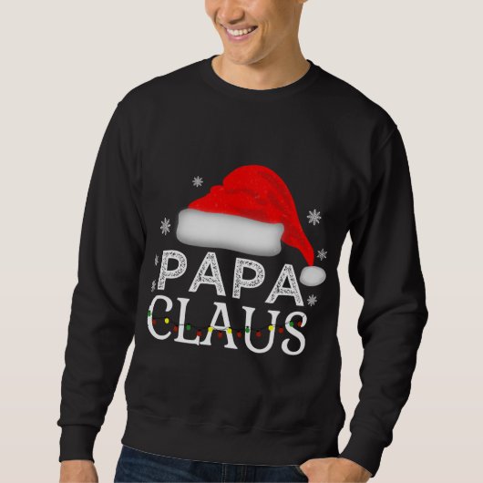 Papa Claus Funny Christmas Family Matching Vater Sweatshirt (Vorderseite)