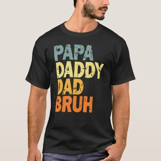 Papa Daddy Vater Bruh 5 T-Shirt (Vorderseite)