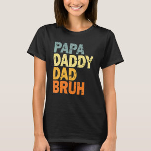 Papa Daddy Vater Bruh, Lieben von Son Boys Vater T-Shirt