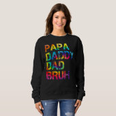 Papa Daddy Vater Bruh Vatertag Sweatshirt (Vorne ganz)