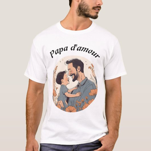 Papa d'amour T-Shirt (Vorderseite)