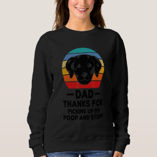 Papa Danke dass du meine Scheiße aufgehoben hast V Sweatshirt